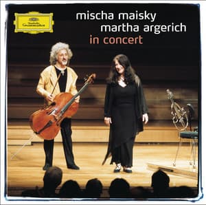 Mischa Maisky / Martha Argerich - In Concert - Martha Argerich