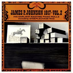 James P. Johnson 1917 Vol. 2 - James P. Johnson