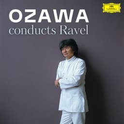 Ozawa conducts Ravel - Maurice Ravel