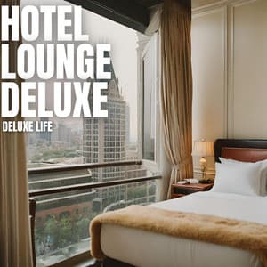Deluxe Life - Hotel Lounge Deluxe