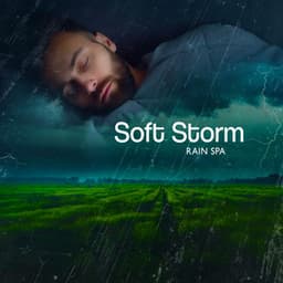 Soft Storm - Rain Spa