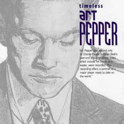 Timeless: Art Pepper - Art Pepper