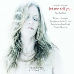 Hans Abrahamsen: Let Me Tell You - Hans Abrahamsen