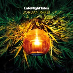 Late Night Tales: Jordan Rakei - Jordan Rakei