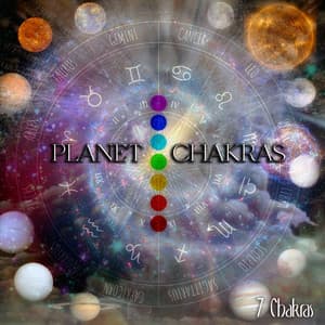 Planet Chakras - 7 Chakras