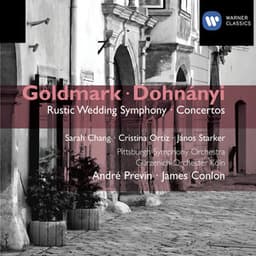 Goldmark: Symphony No. 1, "Rustic Wedding" & Violin Concerto - Dohnányi: Variations on a Nursery Song - Karl Goldmark