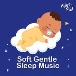 Baby Soft Gentle Music | Sleep Music - Alles Kids
