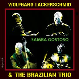 Samba Gostoso - Wolfgang Lackerschmid