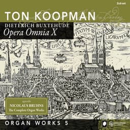 Organ Works V - Buxtehude: Opera Omnia X - Dietrich Buxtehude