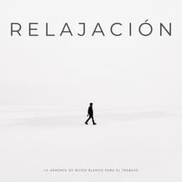 Relajación: La Armonía De Ruido Blanco Para El Trabajo - Ruido blanco de 500 Hz