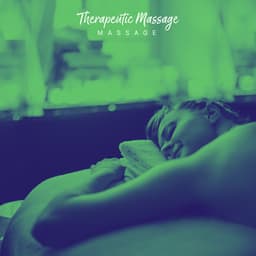 Therapeutic Massage - Massage