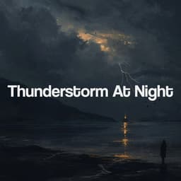 Thunderstorm At Night - Thunderstorm Sound Bank