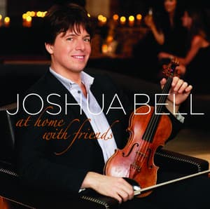 At Home With Friends - Joshua Bell