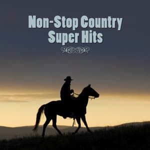 Non-Stop Country Super Hits - Country Pop All-Stars