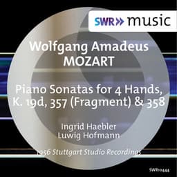Mozart: Sonatas for Piano 4 Hands, K. 19d, 357 & 358 - Wolfgang Amadeus Mozart