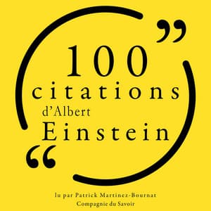 100 citations d'Albert Einstein - Albert Einstein