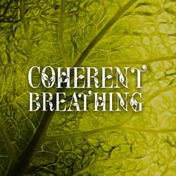 Coherent Breathing - Calm Nature Oasis