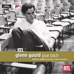 Glenn Gould joue Bach - Johann Sebastian Bach