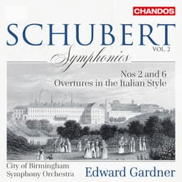 Schubert: Symphonies, Vol. 2 - Franz Schubert