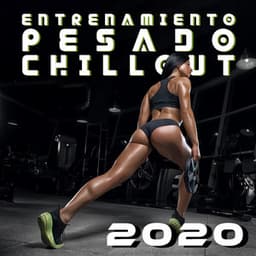 Entrenamiento Pesado Chillout 2020 - Academia de Música Chillout