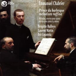 Chabrier : Prince du burlesque, mélodiste raffiné - Emmanuel Chabrier