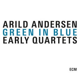 Green In Blue - Arild Andersen