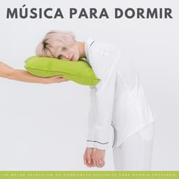 Música Para Dormir: La Mejor Selección De Corrientes Fluviales Para Dormir Profundo - Música para Dormir Con Relajantes Sonidos de la Naturaleza