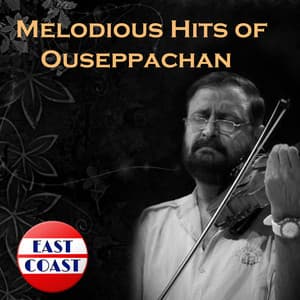 Melodious Hits of Ouseppachan - Ouseppachan