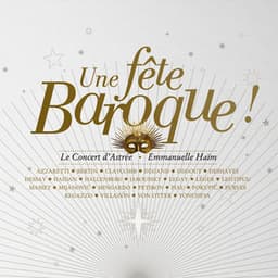 Une fête baroque - Emmanuelle Haïm