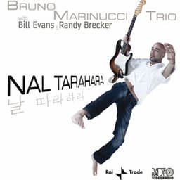 Nal Tarahara - Bruno Marinucci Trio