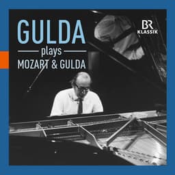 Mozart & Gulda Piano Works - Friedrich Gulda