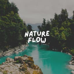 Nature Flow - Nature Sound Series