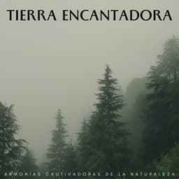 Tierra Encantadora: Armonías Cautivadoras De La Naturaleza - LatinoFi