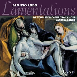 Alonso Lobo: Lamentations & Other Sacred Music - Alonso Lobo