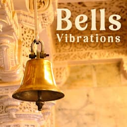 Bells Vibrations - Sueño Meditación