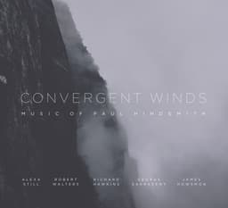 Convergent Winds: Music of Paul Hindemith - Paul Hindemith