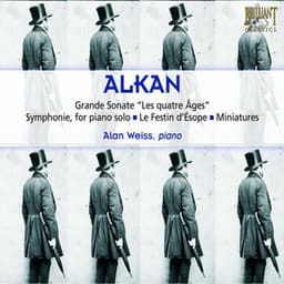 Alkan: Sonata "Les quatre ages" - Charles-Valentin Alkan