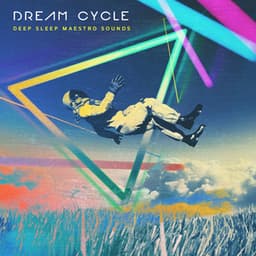 Dream Cycle - Deep Sleep Maestro Sounds