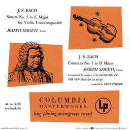 Bach: Violin Sonata No. 3, BWV 1005 & Violin Concerto in D Minor, BWV 1052R - Johann Sebastian Bach