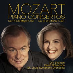 Mozart: Piano Concertos No. 17, K.453 & No. 24, K.491 - Wolfgang Amadeus Mozart