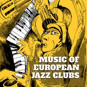Music of European Jazz Clubs - Piano bar musique masters