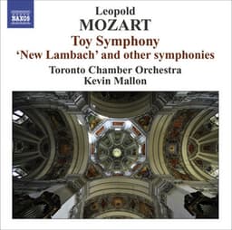 Mozart, L.: Toy Symphony / Symphony in G Major, "Neue Lambacher" / Symphonies, Eisen G8, D15, A1 - Leopold Mozart