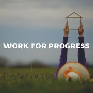 Work for Progress - Epic Soundscapes