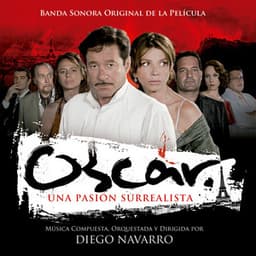 Oscar, una Pasión Surrealista - Diego Navarro