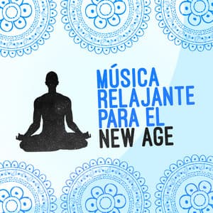 Música Relajante para el New Age - Musica Relajante New Age Culture