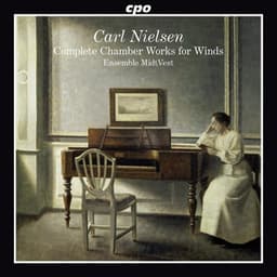 Nielsen: Complete Chamber Works for Winds - Carl Nielsen
