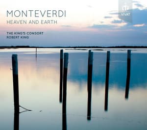 Monteverdi - Heaven and Earth - Claudio Monteverdi