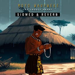 Moyo Waupweke - Lofi Afrobeats