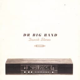 Dansk Stereo - DR Big Band