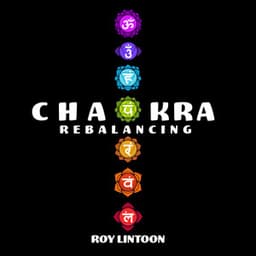 Chakra Rebalancing - Roy Lintoon